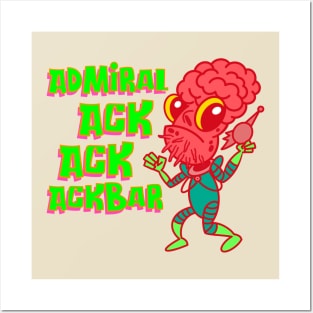 Admiral Ack Ack Ackbar! Posters and Art